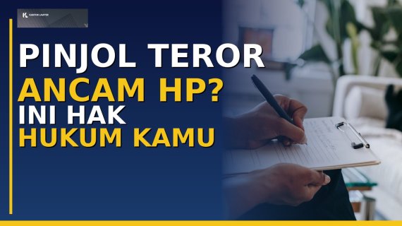 Pinjol Teror dan Ancam Kontak HP? Ini Hak Hukum Kamu