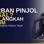 Korban Pinjol Ilegal? Ini 5 Langkah Hukum yang Harus Kamu Tempuh Sekarang